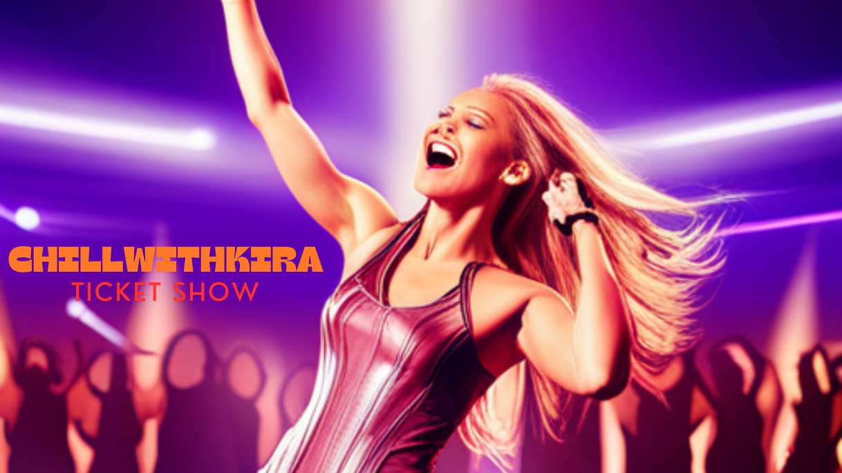 ChillwithKira Ticket Show