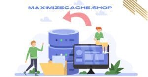MaximizeCache.shop: The Ultimate Solution for Website Cache Management
