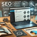 Top SEO Best Practices for WordPress in 2024: Drive Organic Traffic