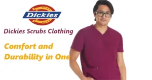 The Ultimate Guide to Dickies Scrubs Clothing: Comfort and Durability in One