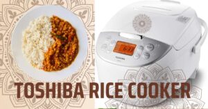 7 Mistakes Everyone Makes With Toshiba Rice Cookers (Solved!)